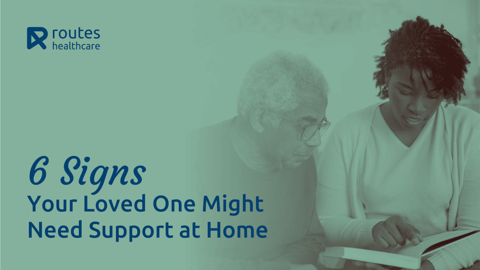 6 Signs Your Loved One Might Need Care and Support at Home